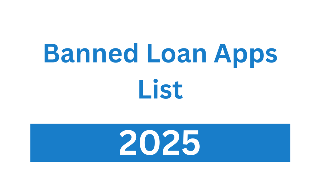Banned Loan Apps List